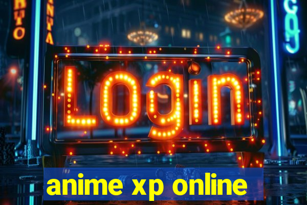 anime xp online